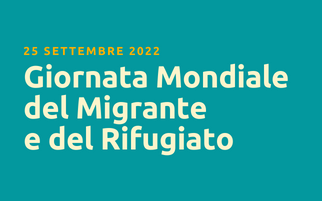 «Costruire il futuro con i migranti e i rifugiati»