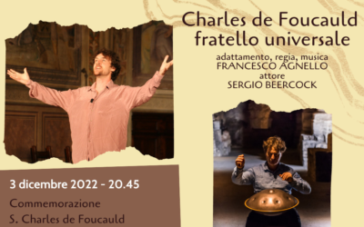 «Charles de Foucauld fratello universale», lo spettacolo al Santo Volto di Torino