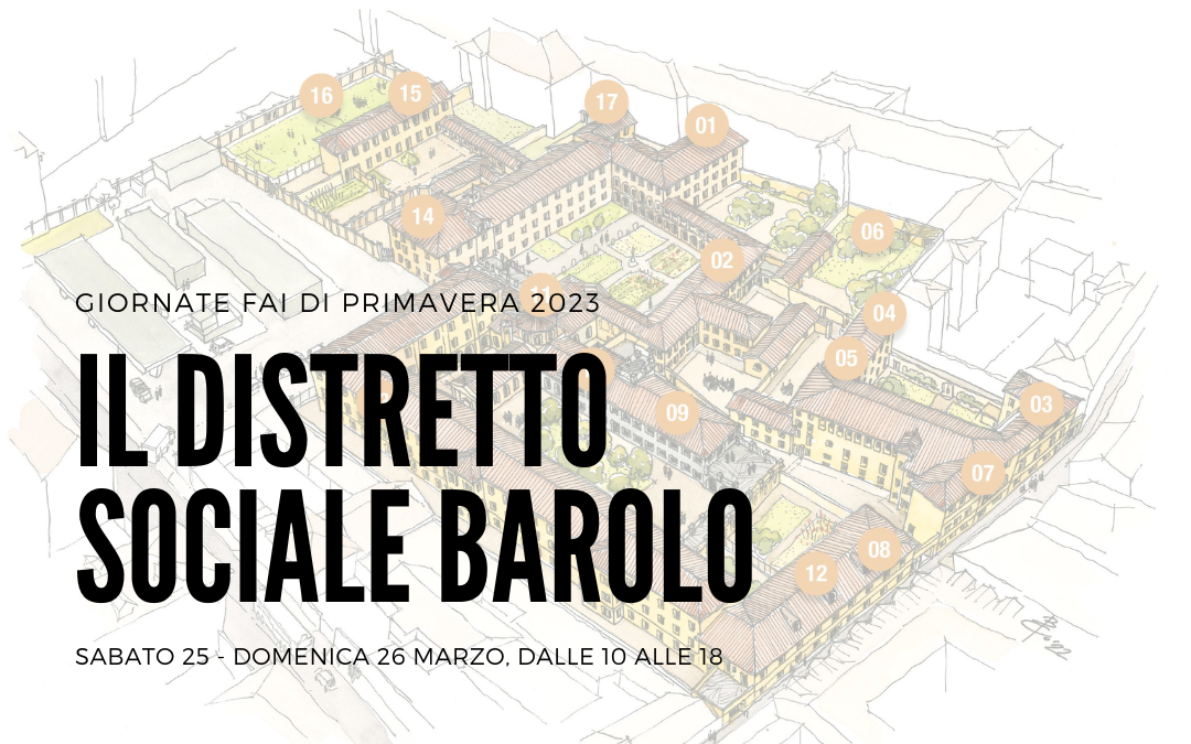 Giornate FAI di Primavera: il Distretto Sociale Barolo apre le sue porte!