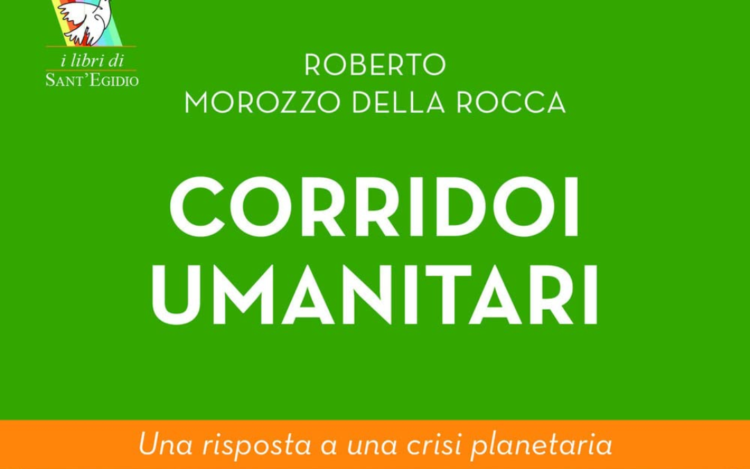 Corridoi umanitari: una risposta a una crisi planetaria