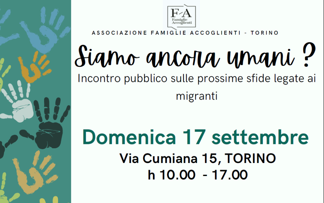 Famiglie Accoglienti di Torino: “Siamo ancora umani?”