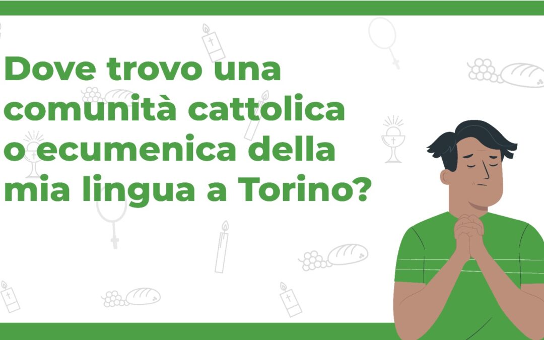 Un mondo di comunità: i tredici volti delle comunità etniche cattoliche torinesi