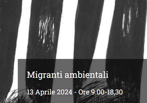 13 aprile a Torino: “Migranti ambientali. Le cause”